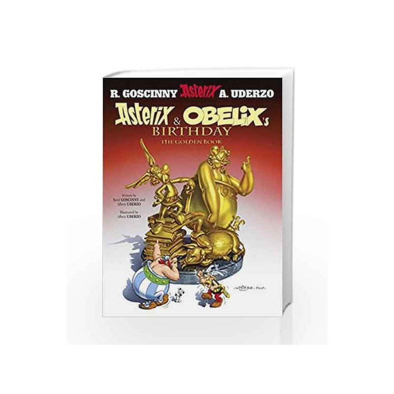 Asterix and Obelix's Birthday: The Golden Book, Album 34 by UDERZO ALBERT Book-9781444000955