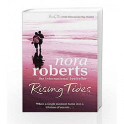 Rising Tides: Number 2 in series (Chesapeake Bay) by Nora Roberts Book-9780749952624