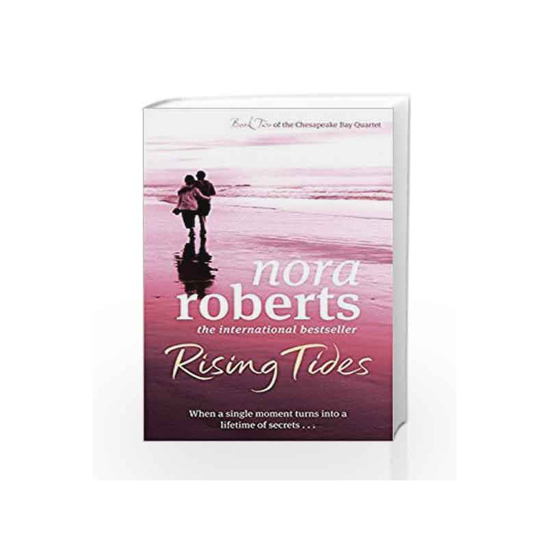 Rising Tides: Number 2 in series (Chesapeake Bay) by Nora Roberts Book-9780749952624