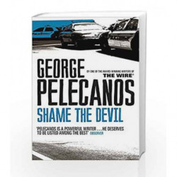Shame The Devil by George Pelecanos Book-9780752849225