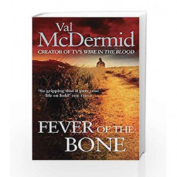 Fever Of The Bone (Tony Hill and Carol Jordan - Old Edition) by Val McDermid Book-9780751544800