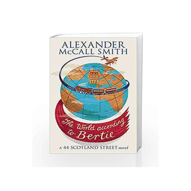 The World According To Bertie (44 Scotland Street) by Alexander McCall Smith Book-9780349120539