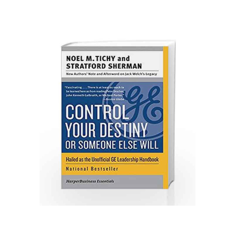 Control Your Destiny or Someone Else Will (Collins Business Essentials) by Noel M. Tichy Book-9780060753832