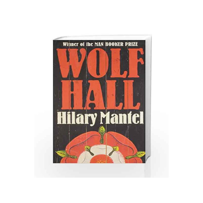 Wolf Hall: Booker Prize Winner 2009 by Hilary Mantel Book-9780007353552