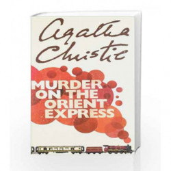 Agatha Christie - Murder on the Orient Express by Agatha Christie Book-9780007282630
