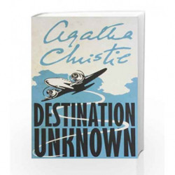 Agatha Christie - Destination Unknown by Agatha Christie Book-9780007293223