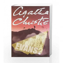Agatha Christie - Why Didn't They Ask Evans? by Agatha Christie Book-9780007299782
