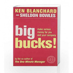 Big Bucks! (The One Minute Manager) by BLANCHARD KEN Book-9780007251995