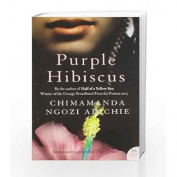 Purple Hibiscus by Chimamanda Ngozi Adichie Book-9780007272358