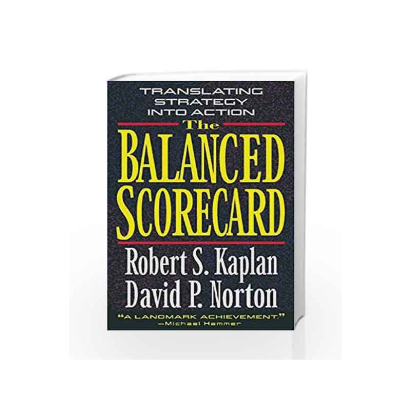 The Balanced Scorecard: Translating Strategy Into Action by KAPLAN ROBERT Book-9780875846514