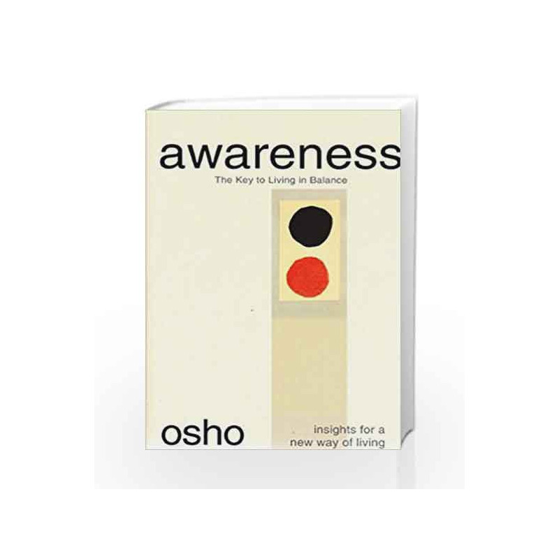 Awareness: The Key to Living in Balance (Osho Insights for a New Way of Living) by Osho Book-9780312275631