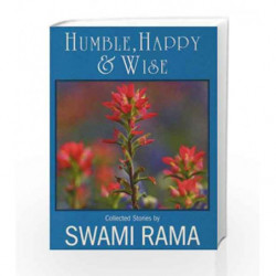 Humble, Happy and Wise by Swami Rama Book-9780893892302
