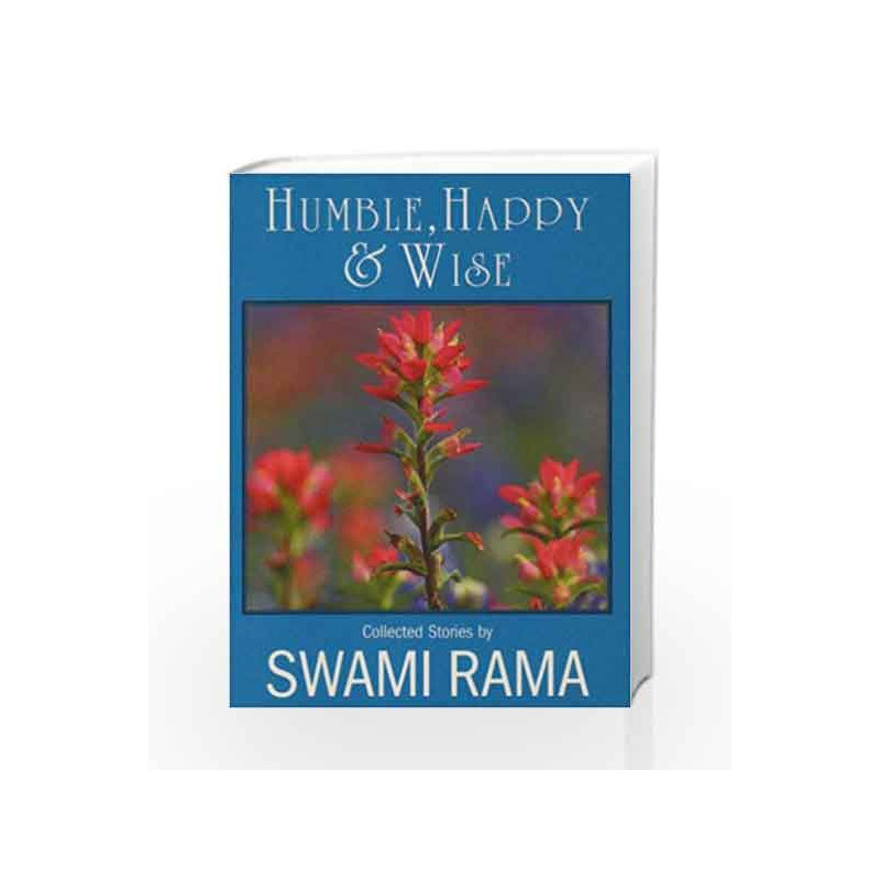 Humble, Happy and Wise by Swami Rama Book-9780893892302