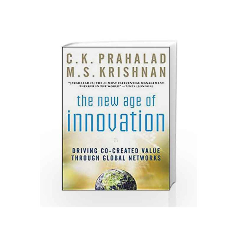 The New Age of Innovation: Driving Cocreated Value Through Global Networks by KRISHNAN PRAHALAD Book-9780070248618