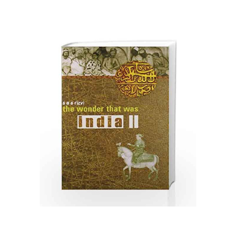 The Wonder That Was India Vol. 2 by RIZVI S A A Book-9780330439107