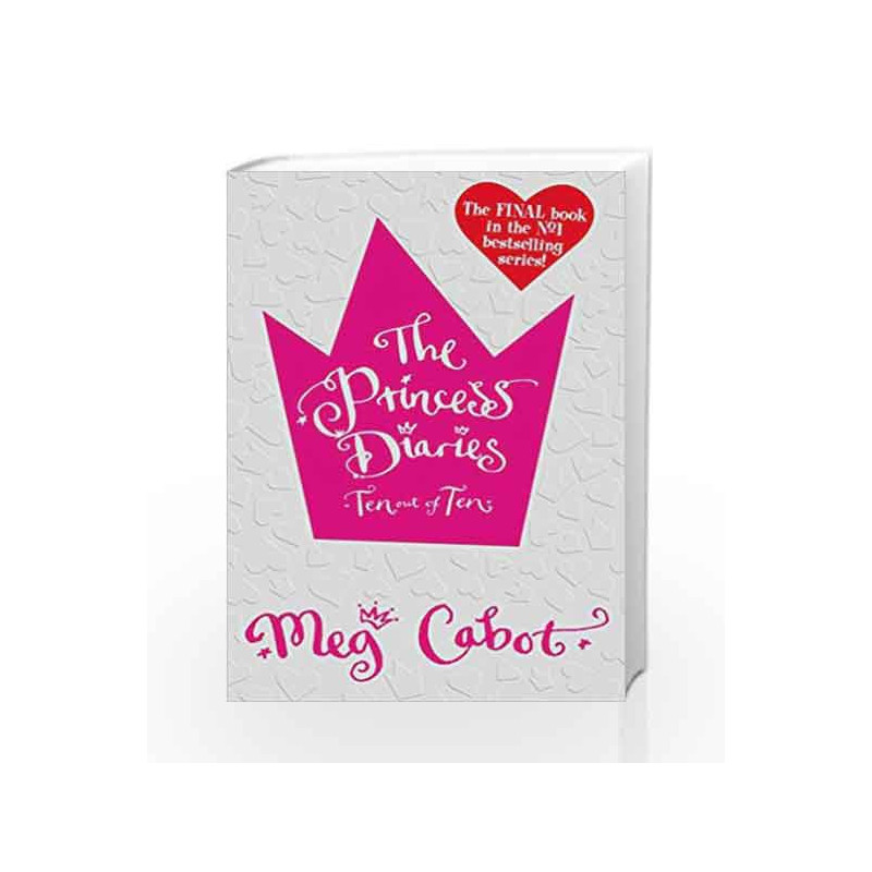 The Princess Diaries: Ten Out of Ten by CABOT MEG Book-9780330450607