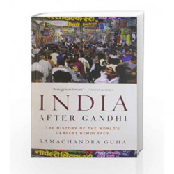 India After Gandhi: The History of the World's Largest Democracy by Guha, Ramachandra Book-9780330505543