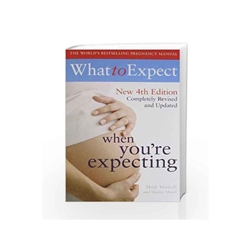What to Expect When you're Expecting by MURKOFF HEIDI Book-9781847393890