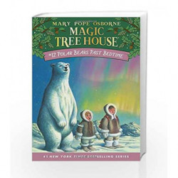Polar Bears Past Bedtime (Magic Tree House (R)) by OSBORNE MARY Book-9780679883418