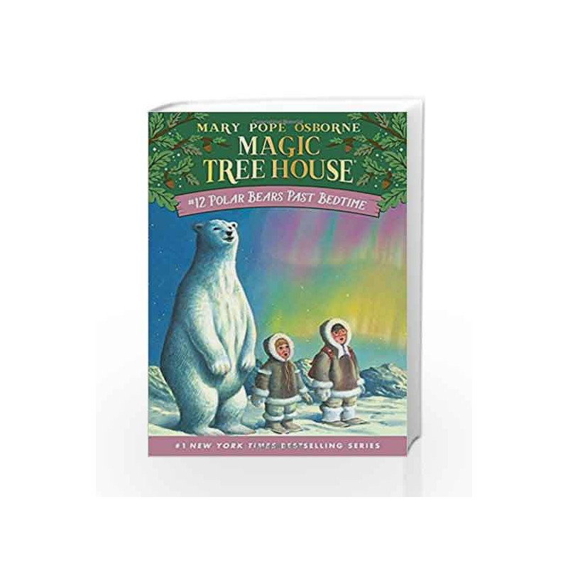 Polar Bears Past Bedtime (Magic Tree House (R)) by OSBORNE MARY Book-9780679883418