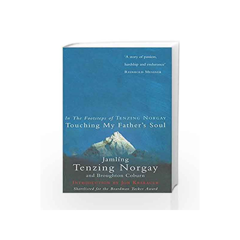 Touching My Father's Soul: A Sherpa's Sacred Jouney to the Top of Everest by NORGAY JAMLING TENZING Book-9780091884673