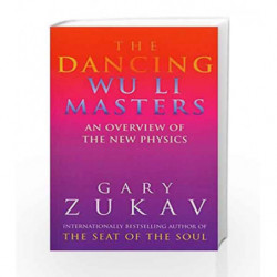The Dancing Wu Li Masters: An Overview of the New Physics by ZUKAV GARY Book-9780712648721