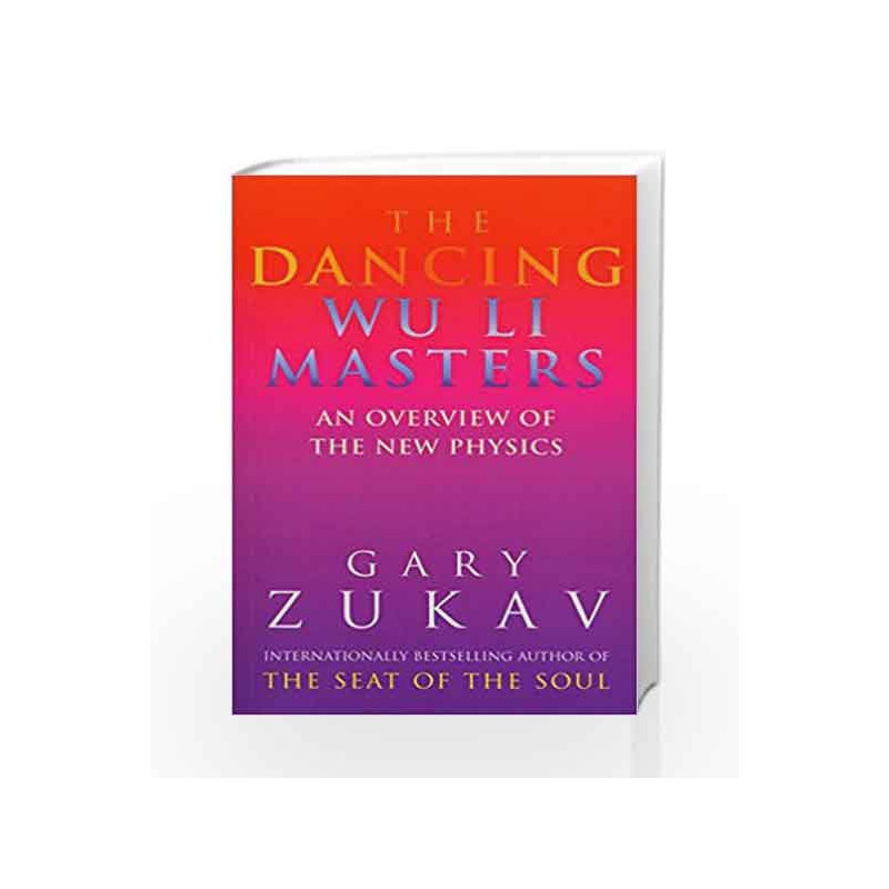 The Dancing Wu Li Masters: An Overview of the New Physics by ZUKAV GARY Book-9780712648721