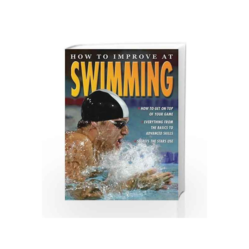 How To Improve At Swimming by Paul Mason Book-9781860076312