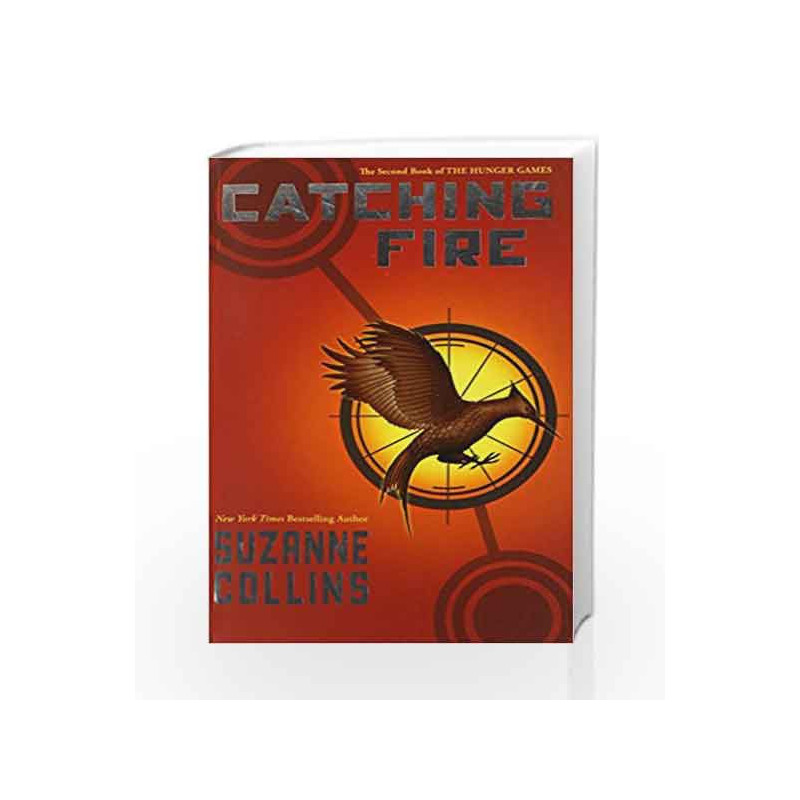 Catching Fire: The Hunger Games (Book 2) by COLLINS SUZANNE Book-9788184774009