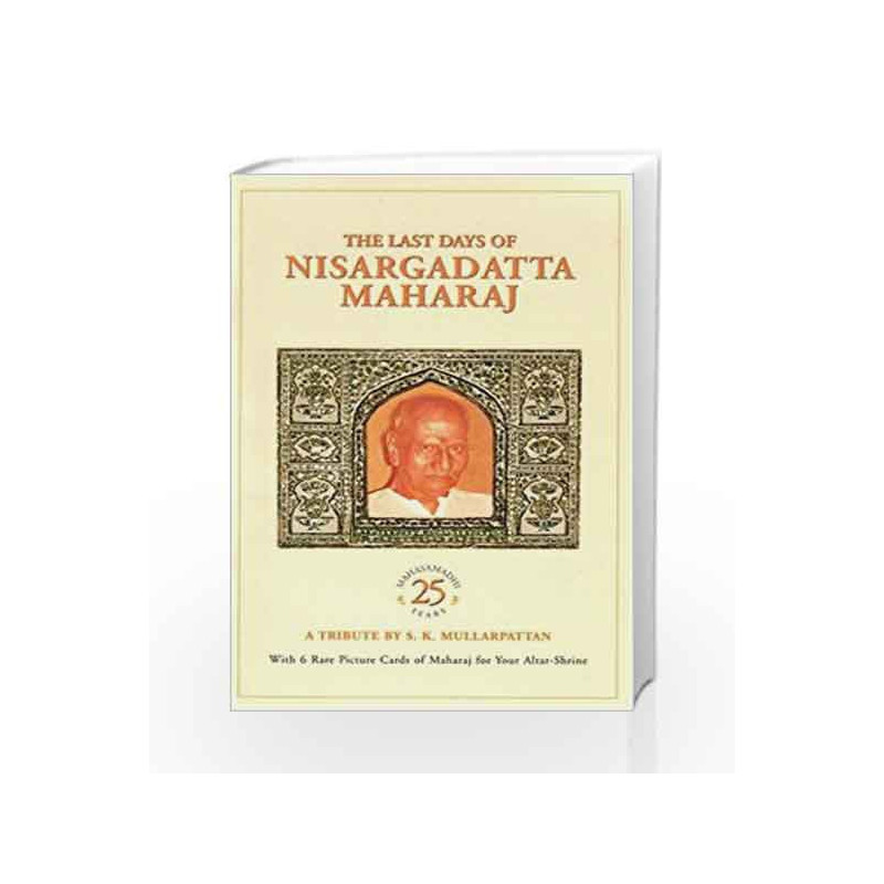 The Last Days of Nisargadatta Maharaj by MULLARPATTAN S Book-9788188479269