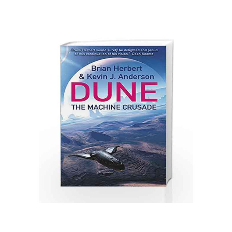 The Machine Crusade: Legends of Dune 2 by BRIAN HERBERT & KEVIN J ANDERSON Book-9780340823354