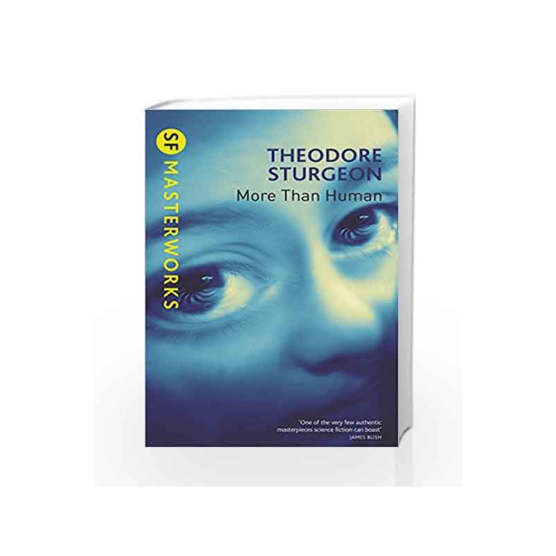 More Than Human (S.F. Masterworks) by STURGEON THEODORE Book-9781857988529