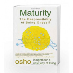 Maturity (Osho Insights for a New Way of Living) by Rajneesh Book-9780312205614