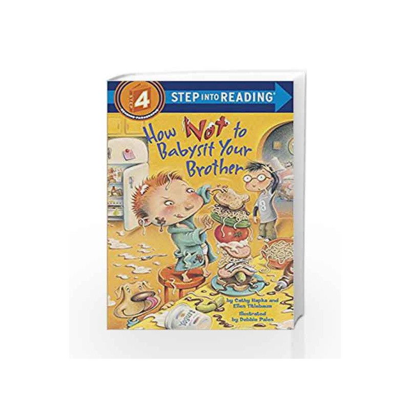 How Not to Babysit Your Brother (Step into Reading) by Catherina Hapka Book-9780375828560