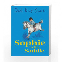 Sophie in the Saddle by Dick  King-Smith Book-9781844281329