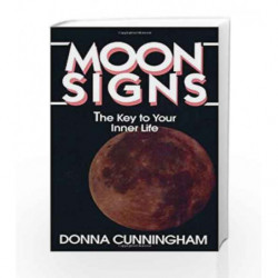 Moon Signs: The Key to Your Inner Life by Cunningham Donna Book-9780345347244