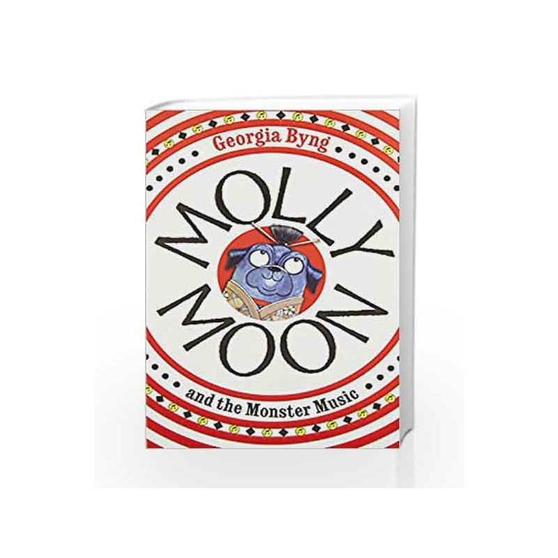 Molly Moon and the Monster Music by Georgia Byng Book-9780330471060