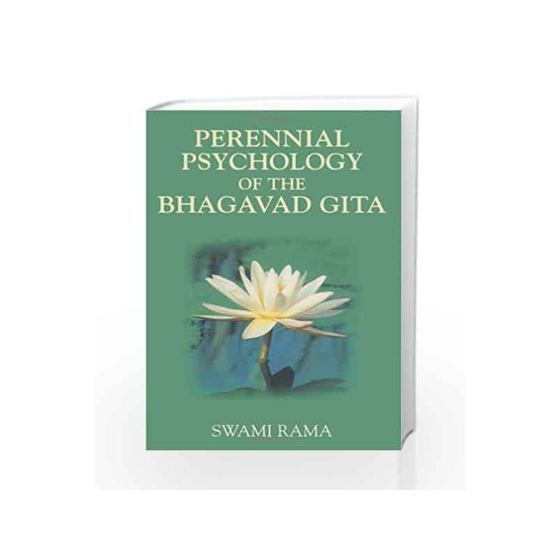 Perennial Psychology of the Bhagavad-Gita by RAMA SWAMI Book-9780893890902
