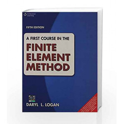 A First Course in the Finite Element Method by Daryl Logan Book-9788131517307