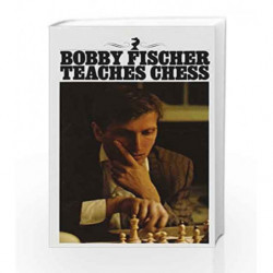 Bobby Fischer Teaches Chess by Bobby Fischer Book-9780553130539