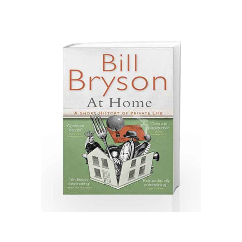 At Home: A short history of private life (Bryson) by Bill Bryson Book-9780552772556