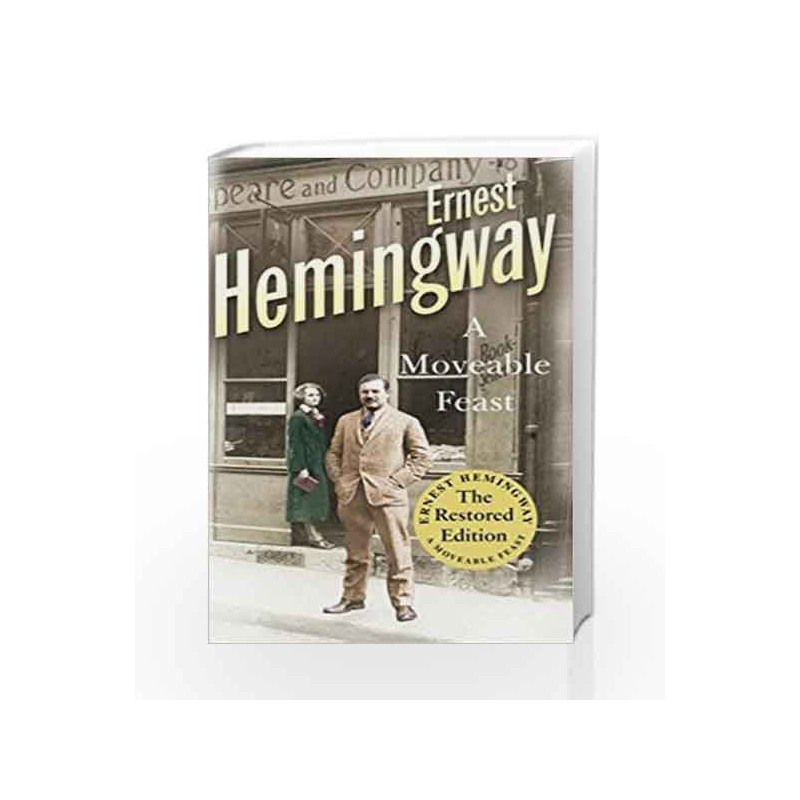 A Moveable Feast: The Restored Edition by Ernest Hemingway Book-9780099557029