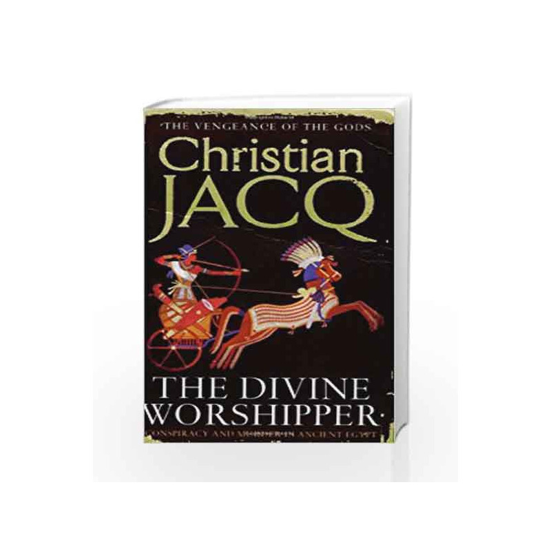 The Divine Worshipper (Vengeance of the Gods 2) by JACQ CHRISTIAN Book-9781847390615