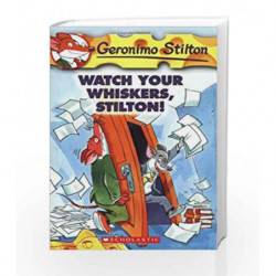 Watch Your Whiskers, Stilton: 17 (Geronimo Stilton) by Geronimo Stilton Book-9780439691406