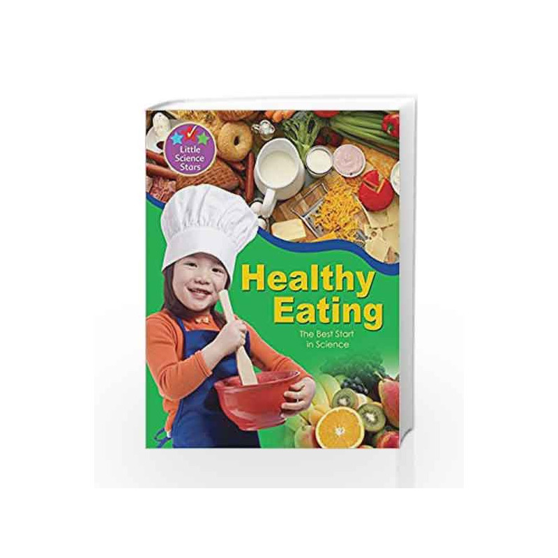 Little Science Stars: Healthy Eating by Helen Orme Book-9781848980563