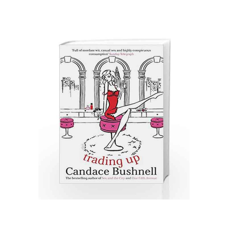 Trading Up (Old Edition) by Candace Bushnell Book-9780349114941