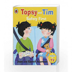Topsy and Tim Safety First by Jean Adamson Book-9781409308829