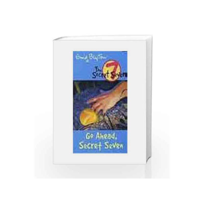 Go Ahead Secret Seven: 5 (The Secret Seven Series) by Enid Blyton Book-9780340893111