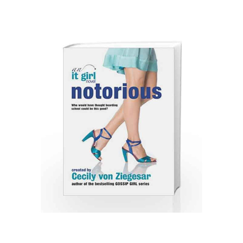 Notorious: An It Girl Novel by NA Book-9780755339754
