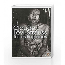 Tristes Tropiques (Penguin Modern Classics) by Levi-Strauss, Claude Book-9780141197548